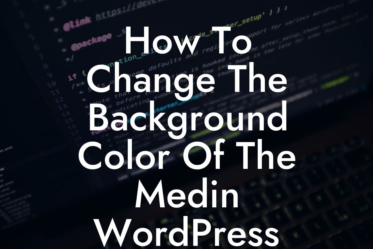 How To Change The Background Color Of The Medin WordPress Theme