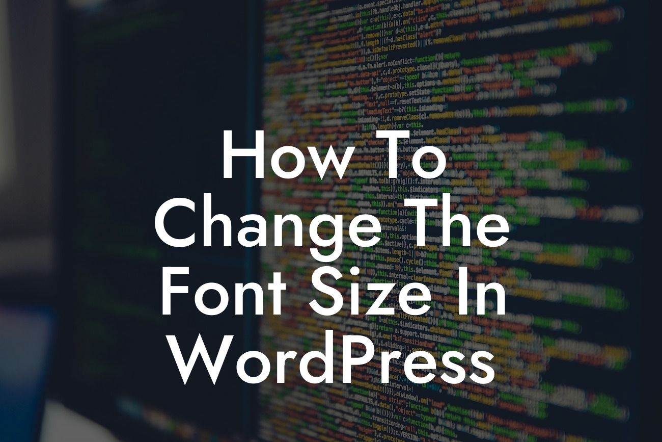 How To Change The Font Size In WordPress