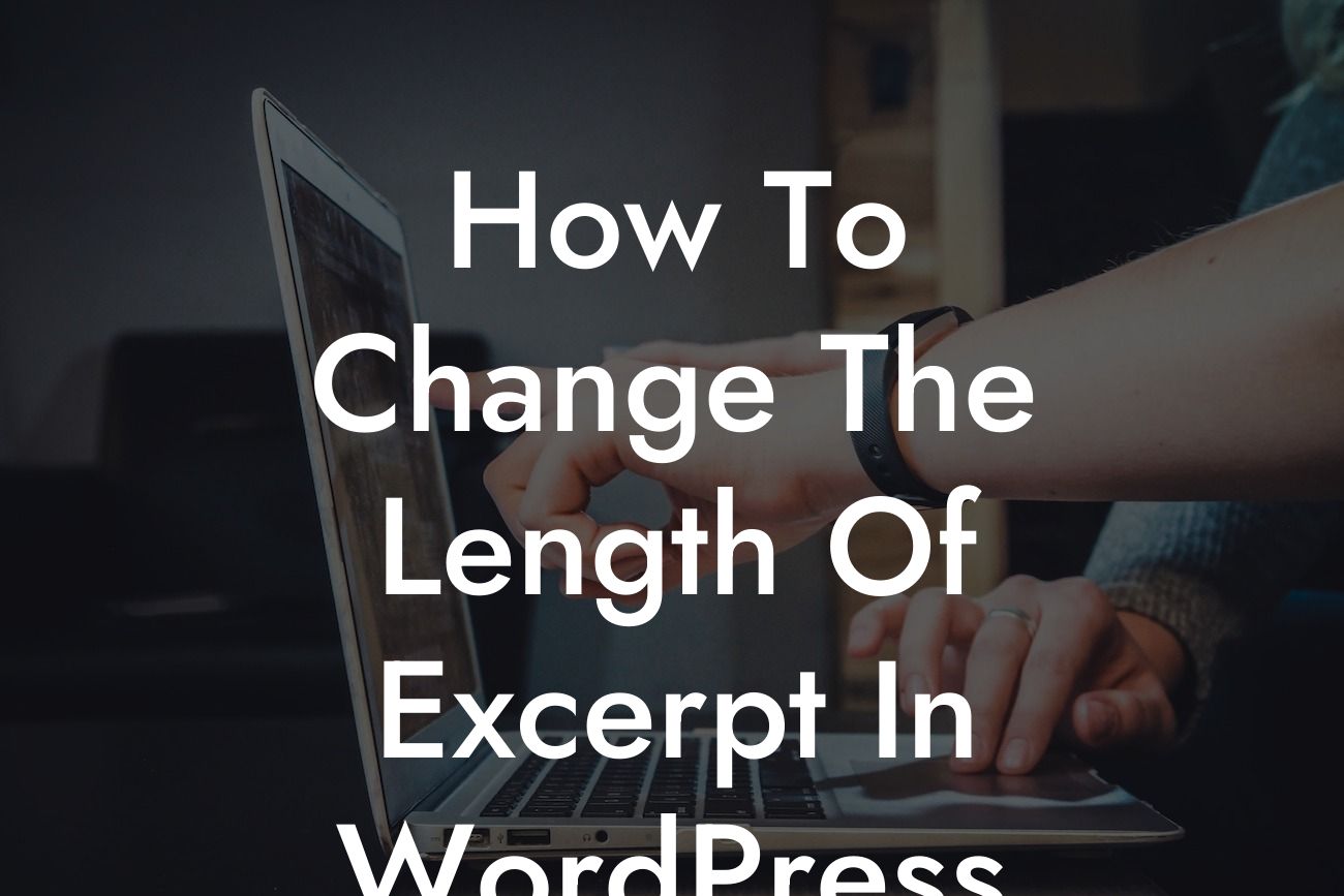 How To Change The Length Of Excerpt In WordPress
