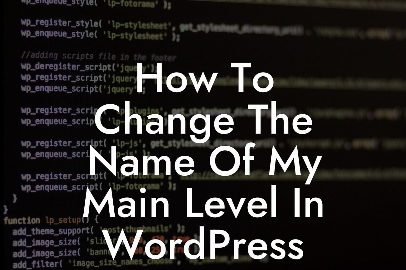 How To Change The Name Of My Main Level In WordPress
