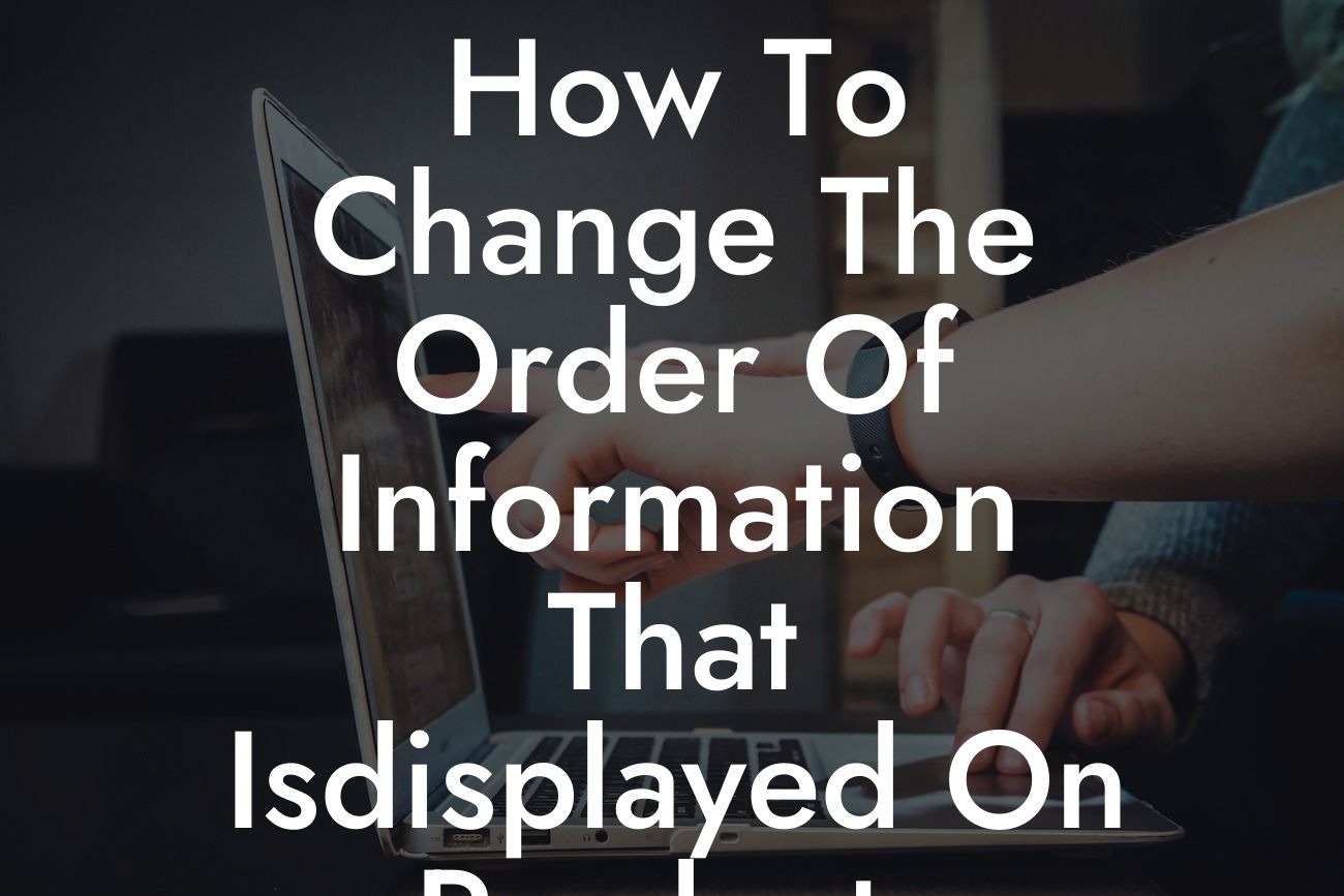 How To Change The Order Of Information That Isdisplayed On Products Woocommerce