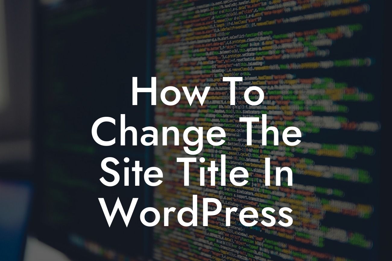 How To Change The Site Title In WordPress