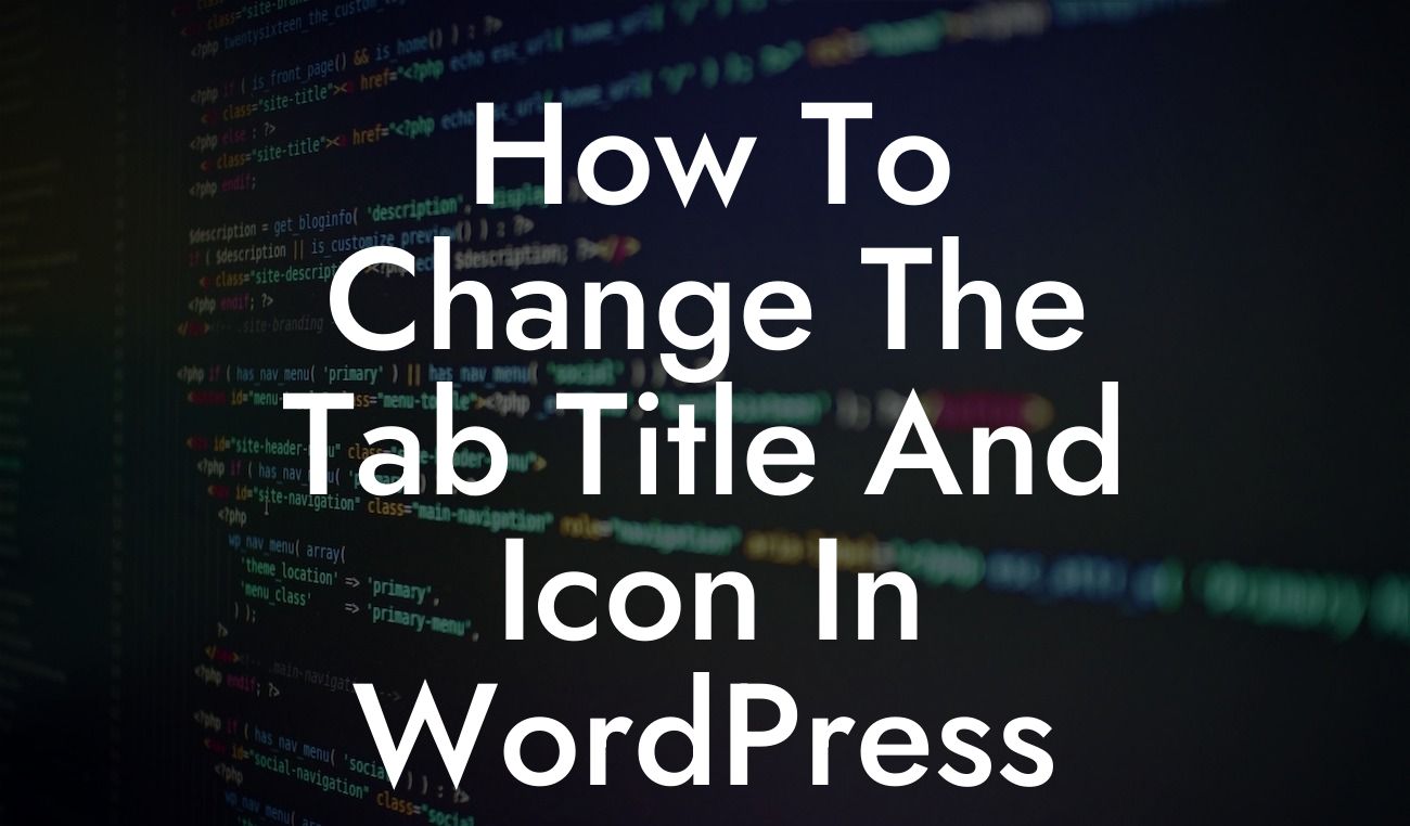 How To Change The Tab Title And Icon In WordPress Site