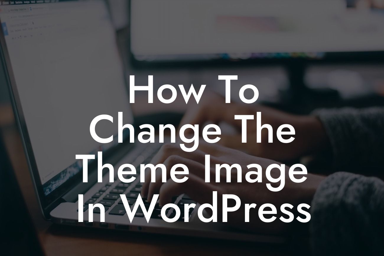 How To Change The Theme Image In WordPress