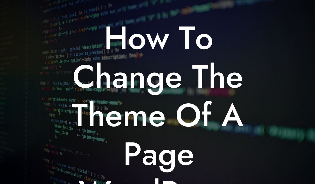 How To Change The Theme Of A Page WordPress
