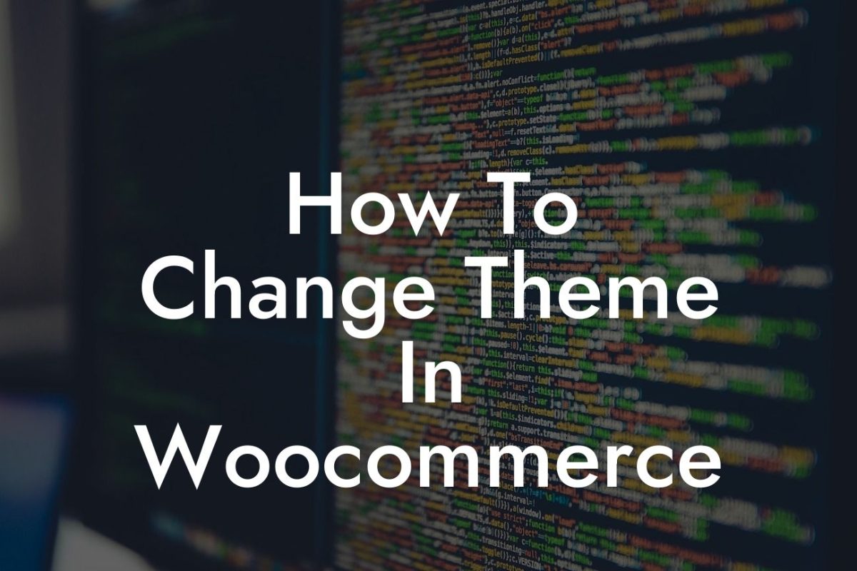 How To Change Theme In Woocommerce