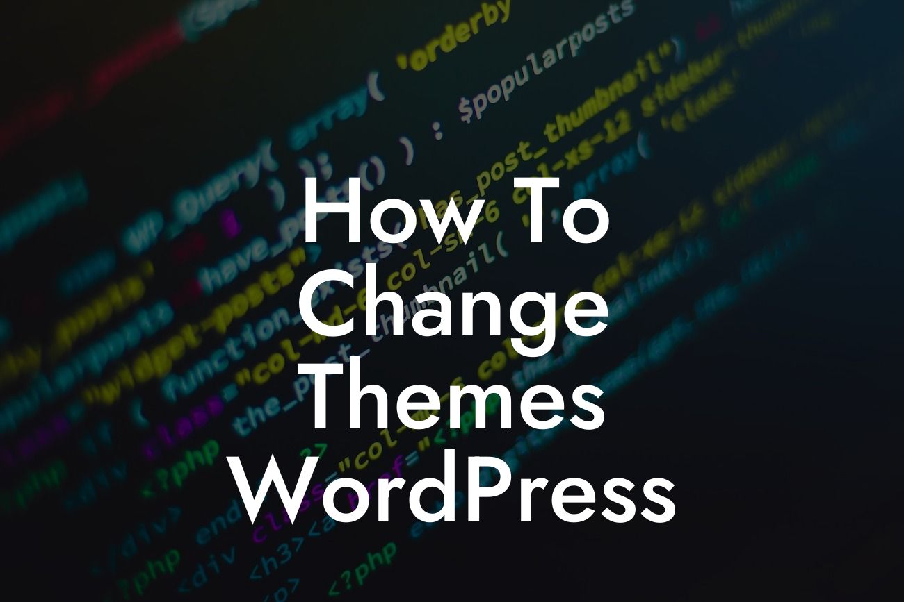 How To Change Themes WordPress