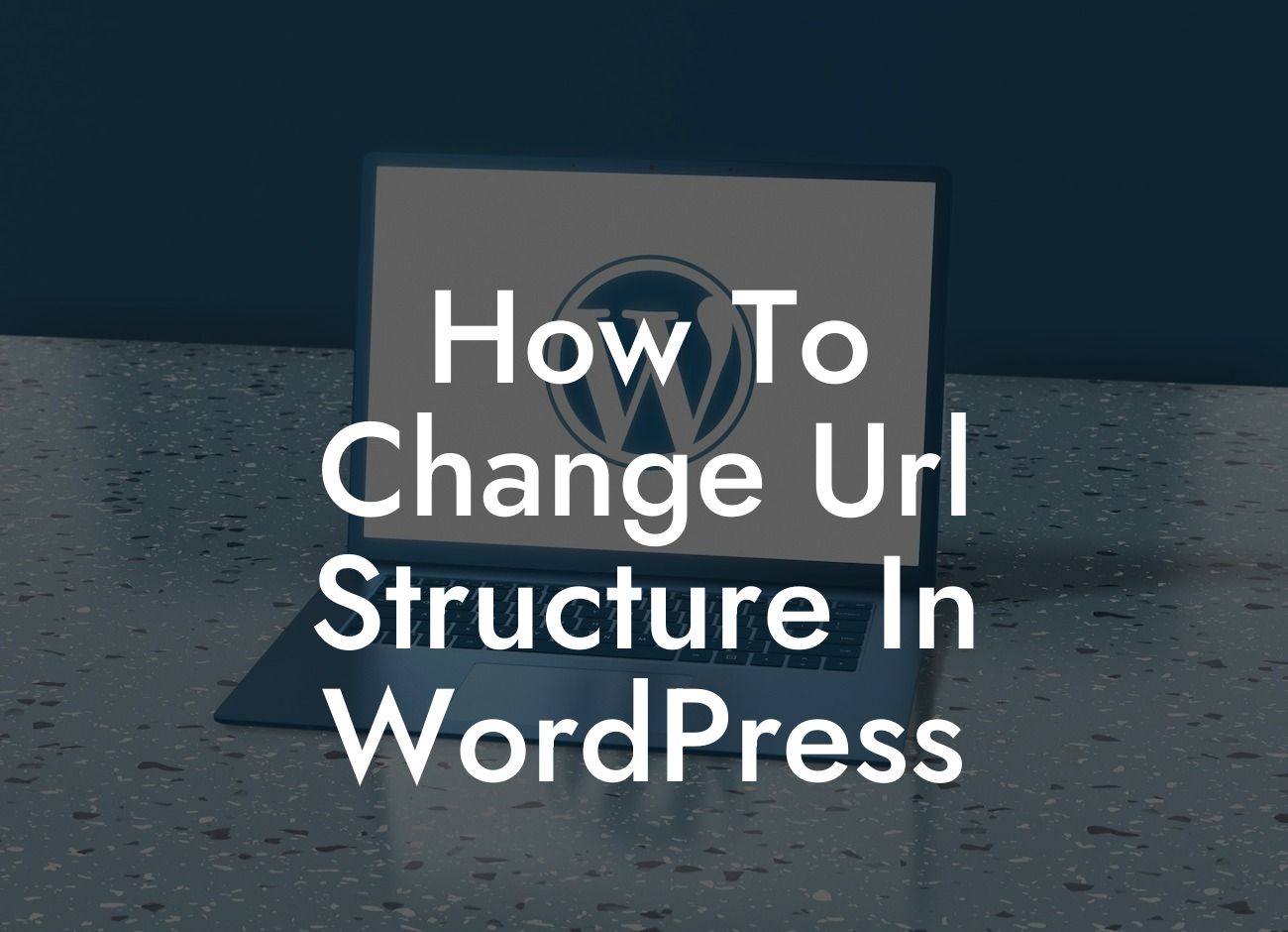How To Change Url Structure In WordPress