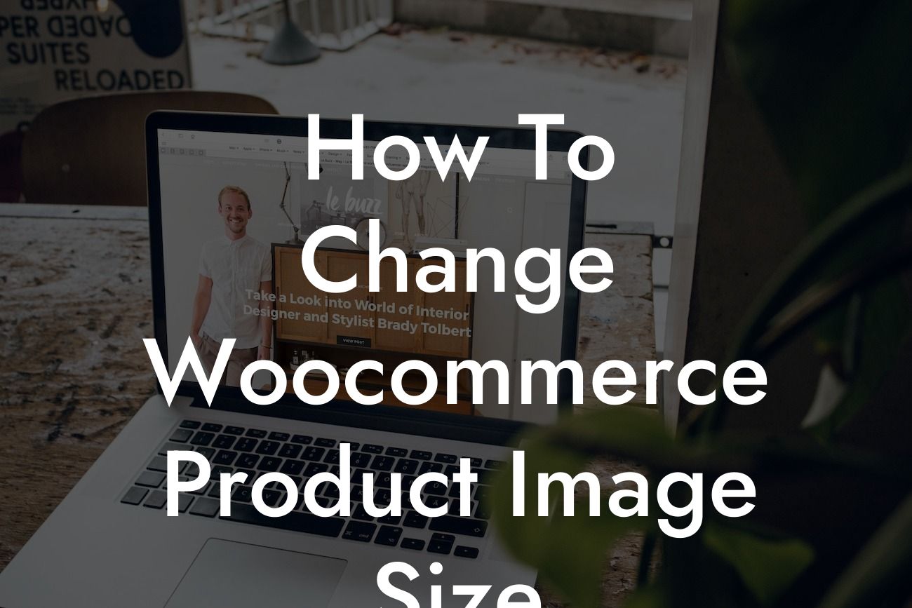 How To Change Woocommerce Product Image Size