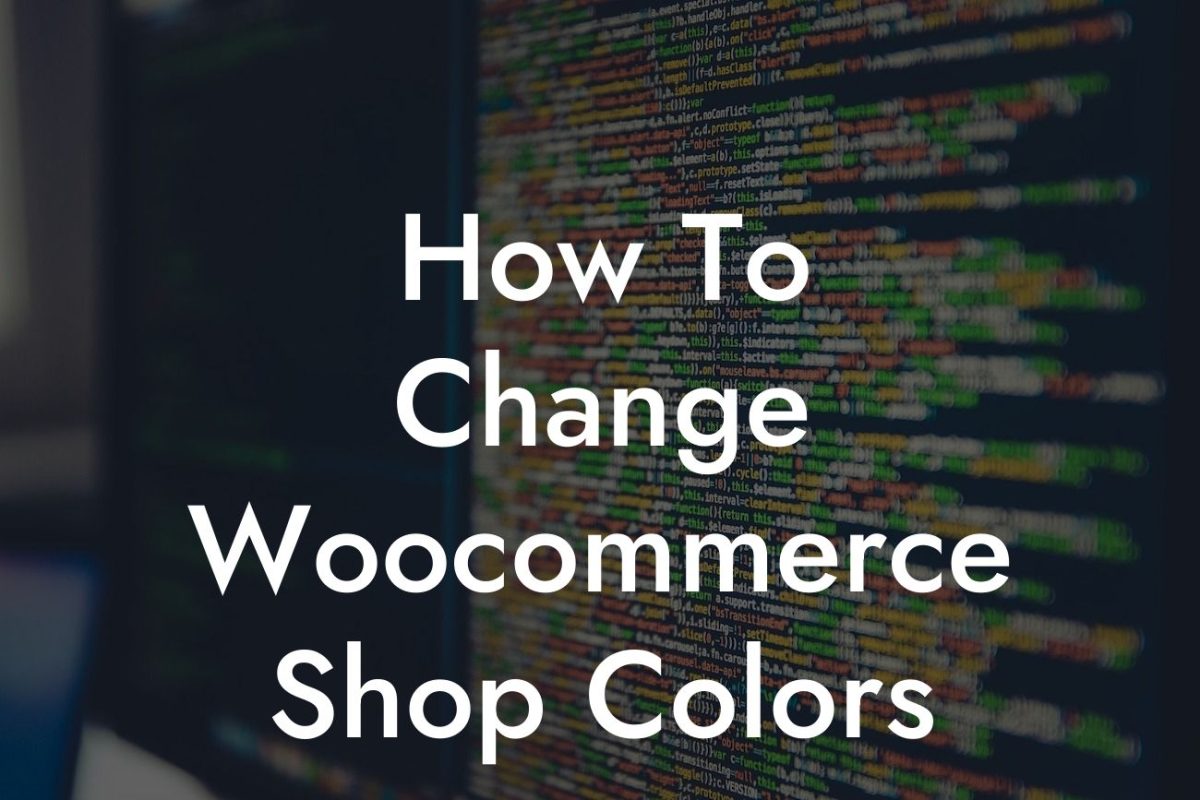 How To Change Woocommerce Shop Colors