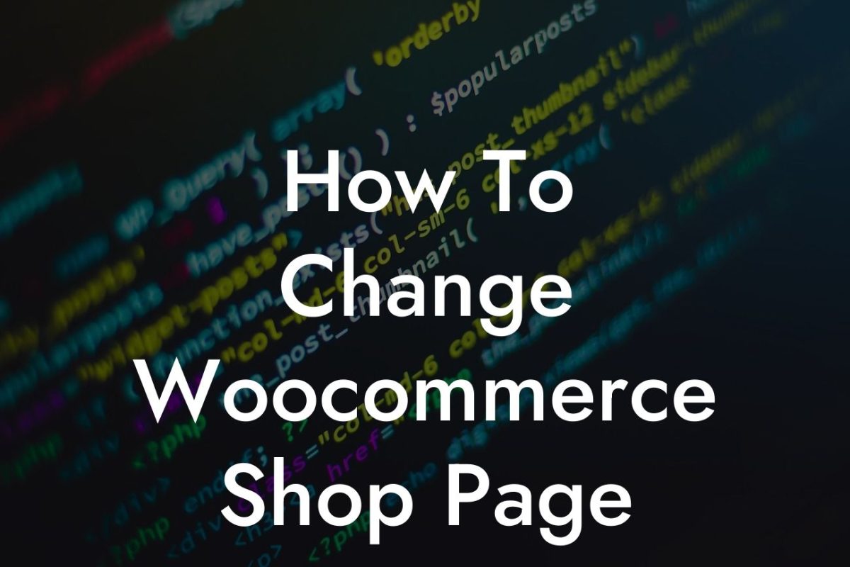 How To Change Woocommerce Shop Page