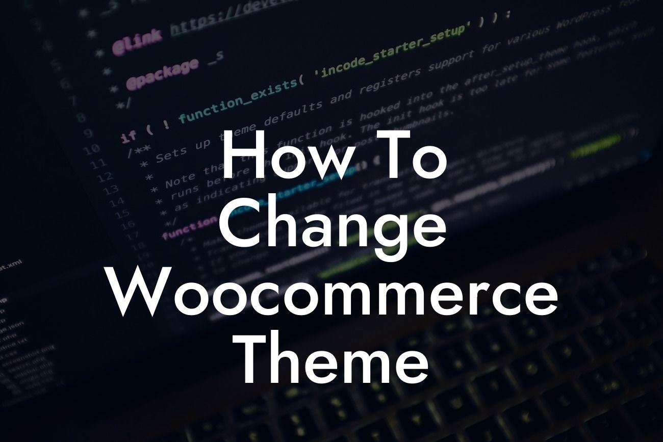 How To Change Woocommerce Theme