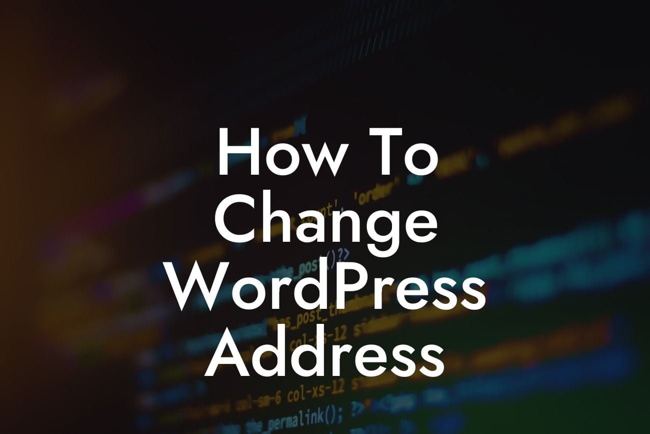 How To Change WordPress Address