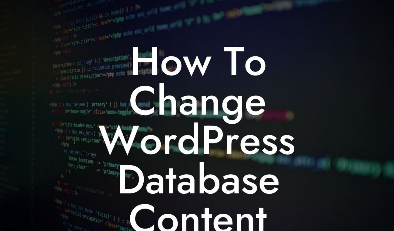 How To Change WordPress Database Content