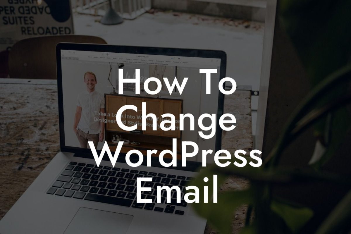 How To Change WordPress Email