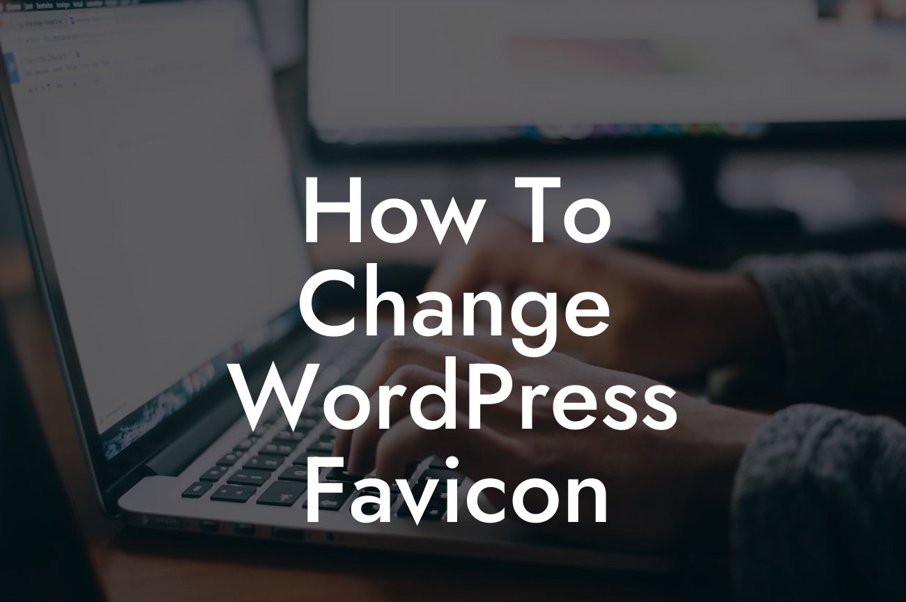 How To Change WordPress Favicon