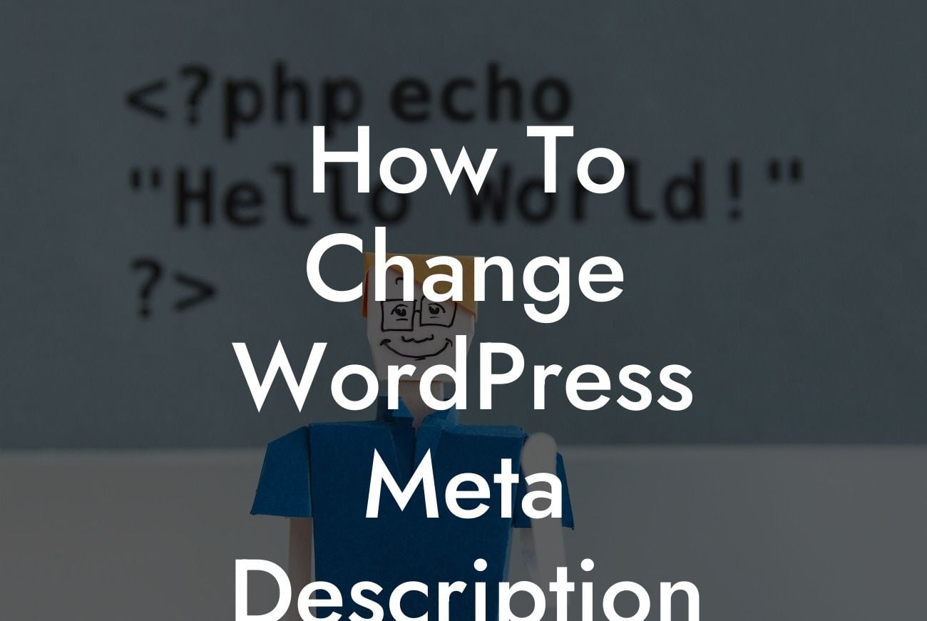 How To Change WordPress Meta Description