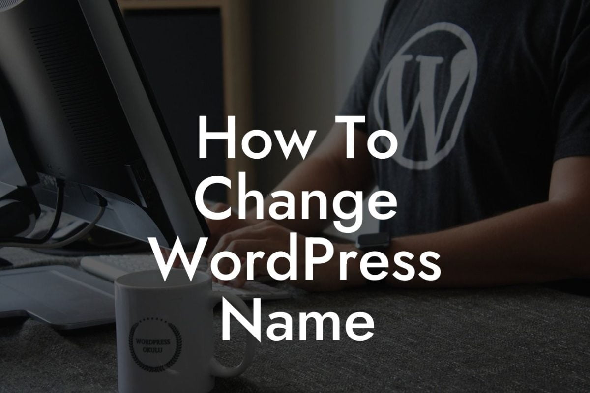 How To Change WordPress Name