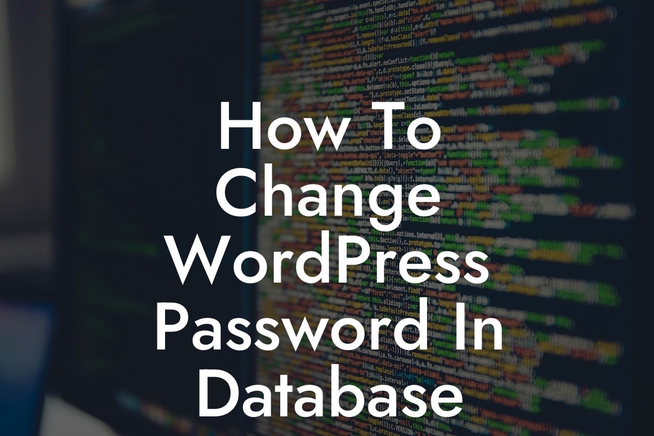How To Change WordPress Password In Database