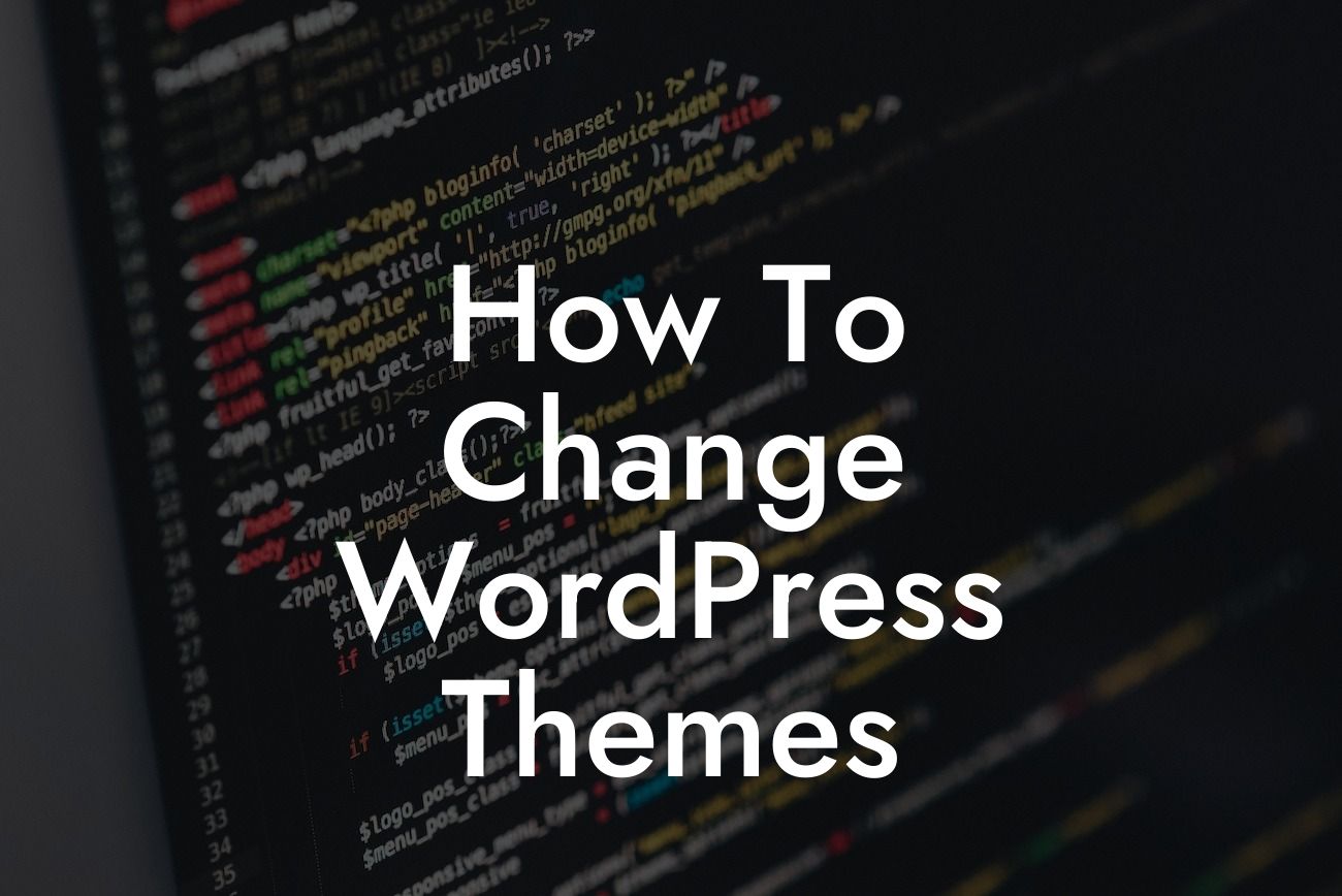 How To Change WordPress Themes