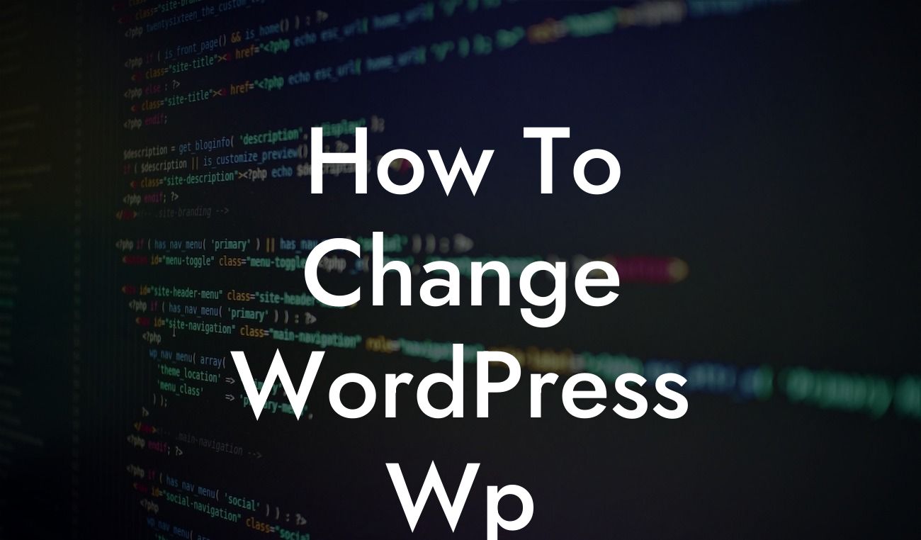 How To Change WordPress Wp