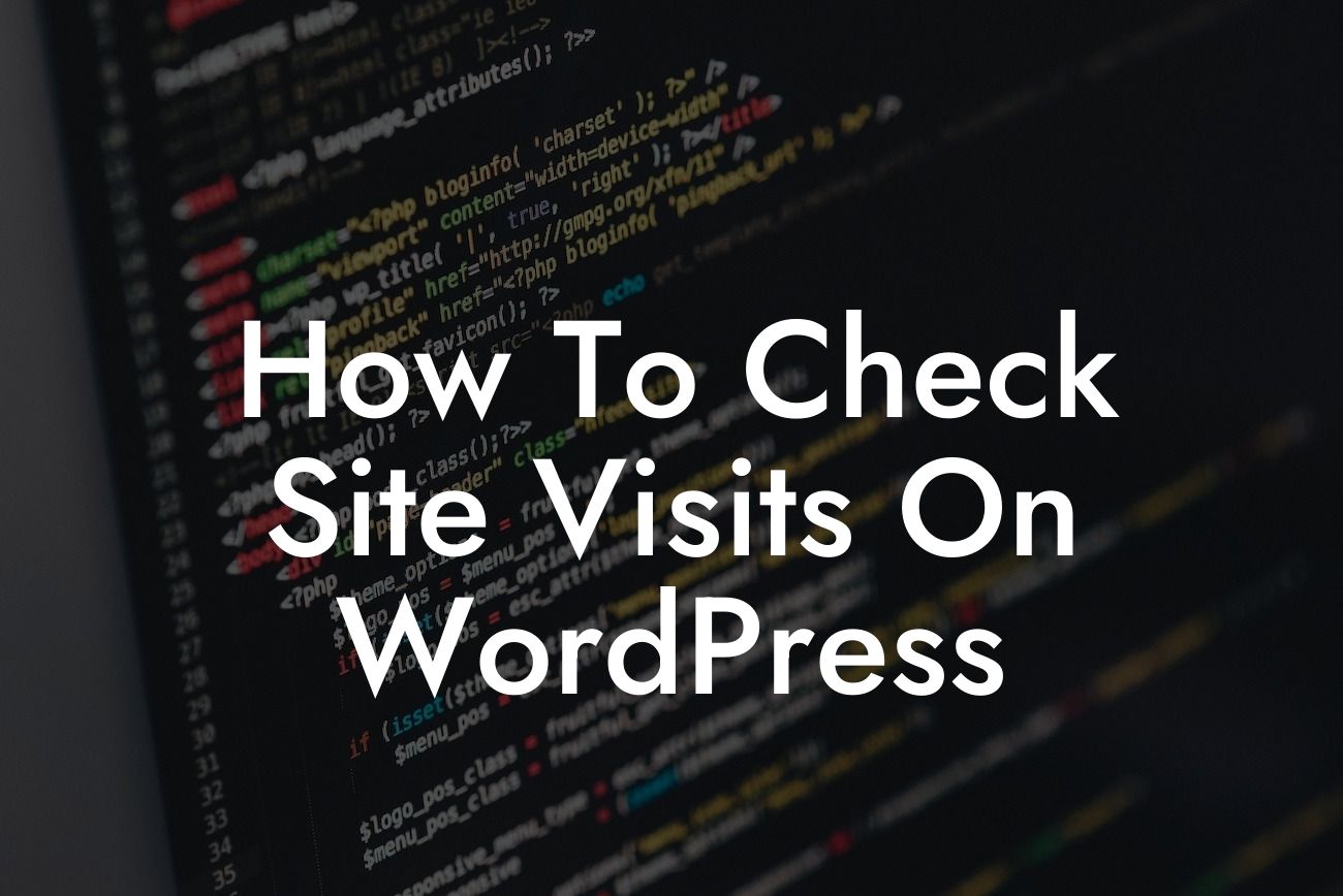How To Check Site Visits On WordPress