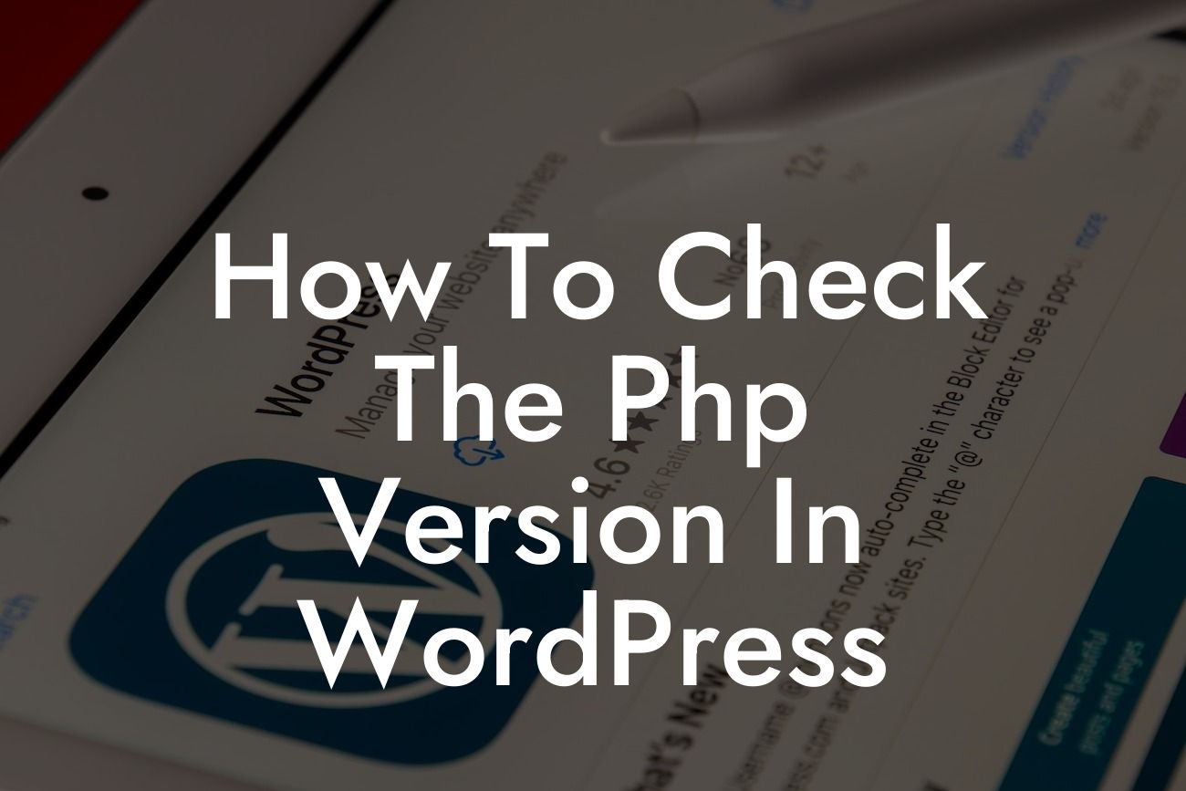 How To Check The Php Version In WordPress