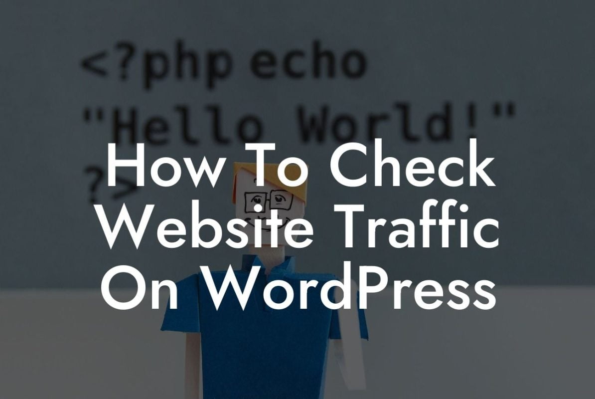 How To Check Website Traffic On WordPress