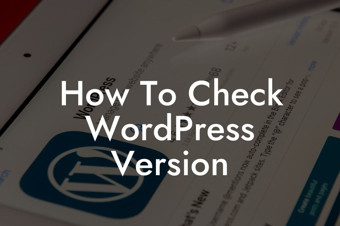 How To Check WordPress Version