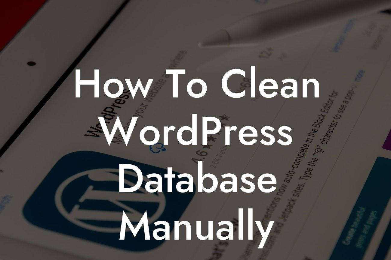 How To Clean WordPress Database Manually