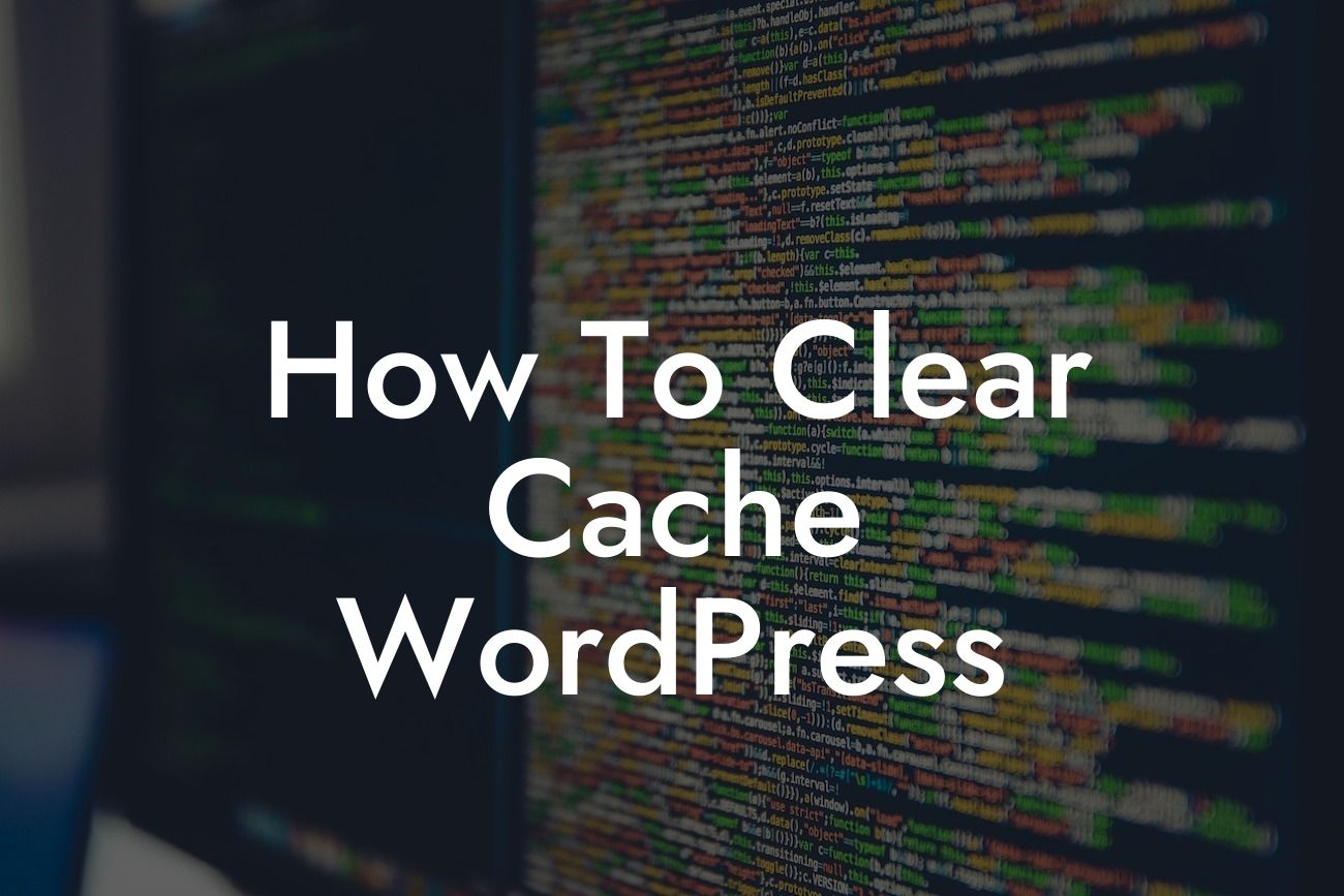How To Clear Cache WordPress