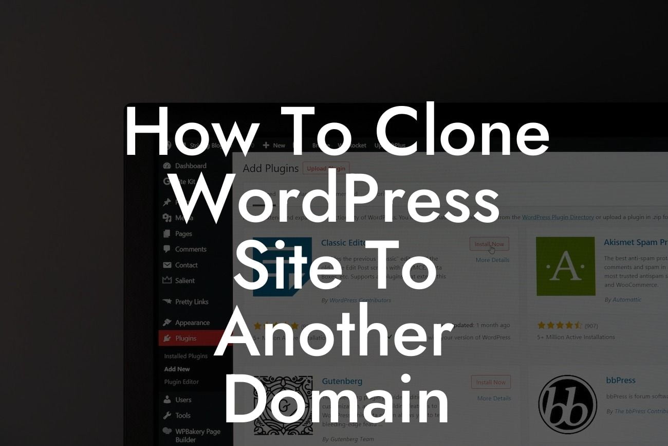 How To Clone WordPress Site To Another Domain