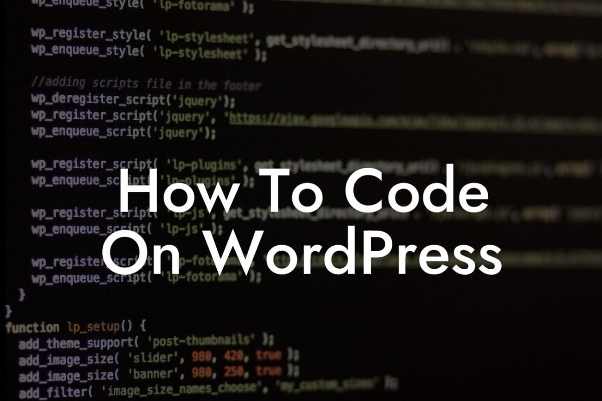 How To Code On WordPress