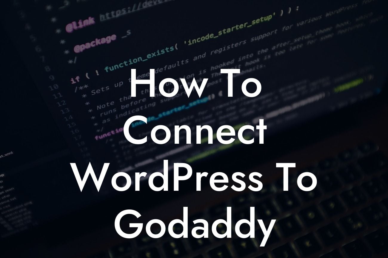 How To Connect WordPress To Godaddy