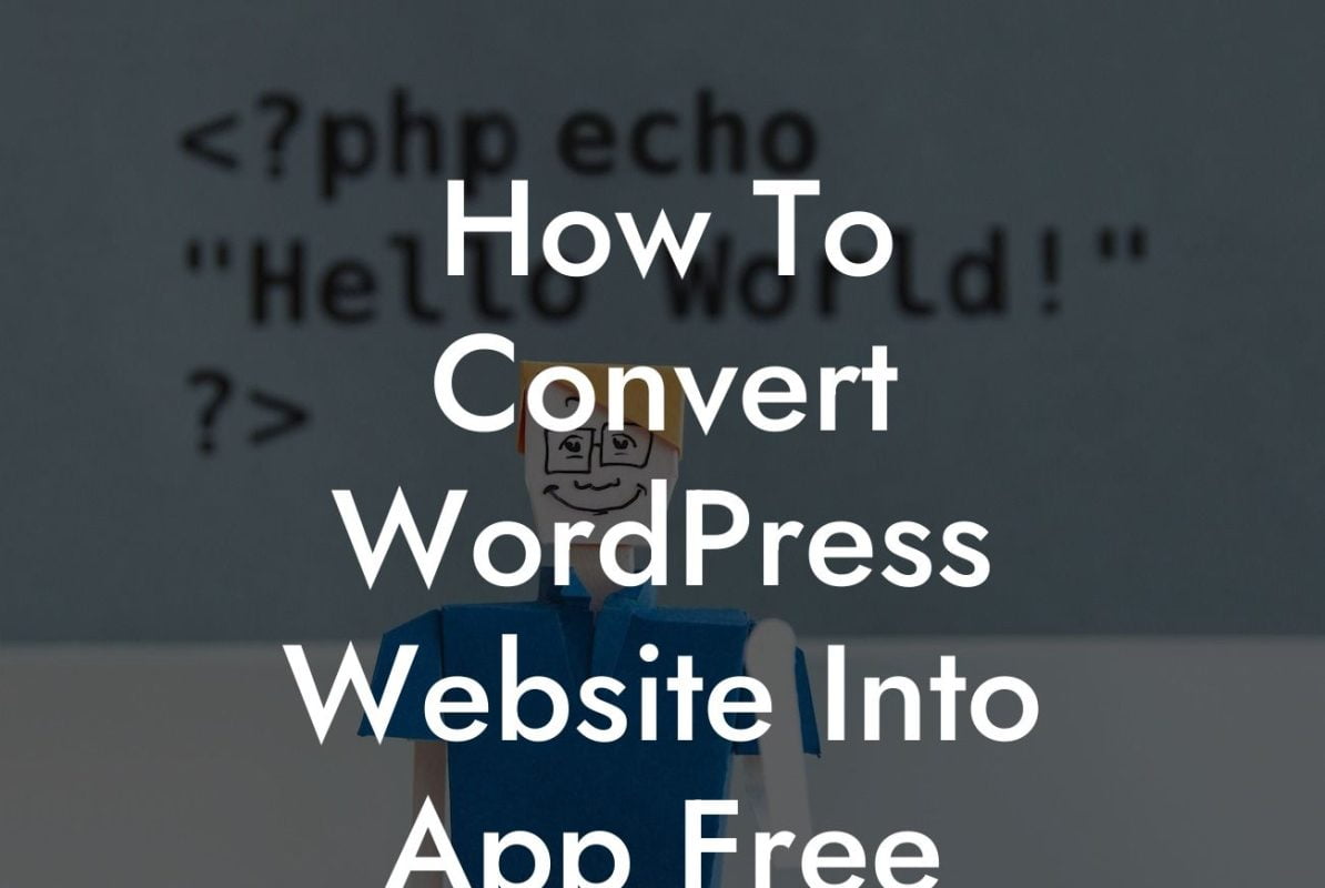 How To Convert WordPress Website Into App Free