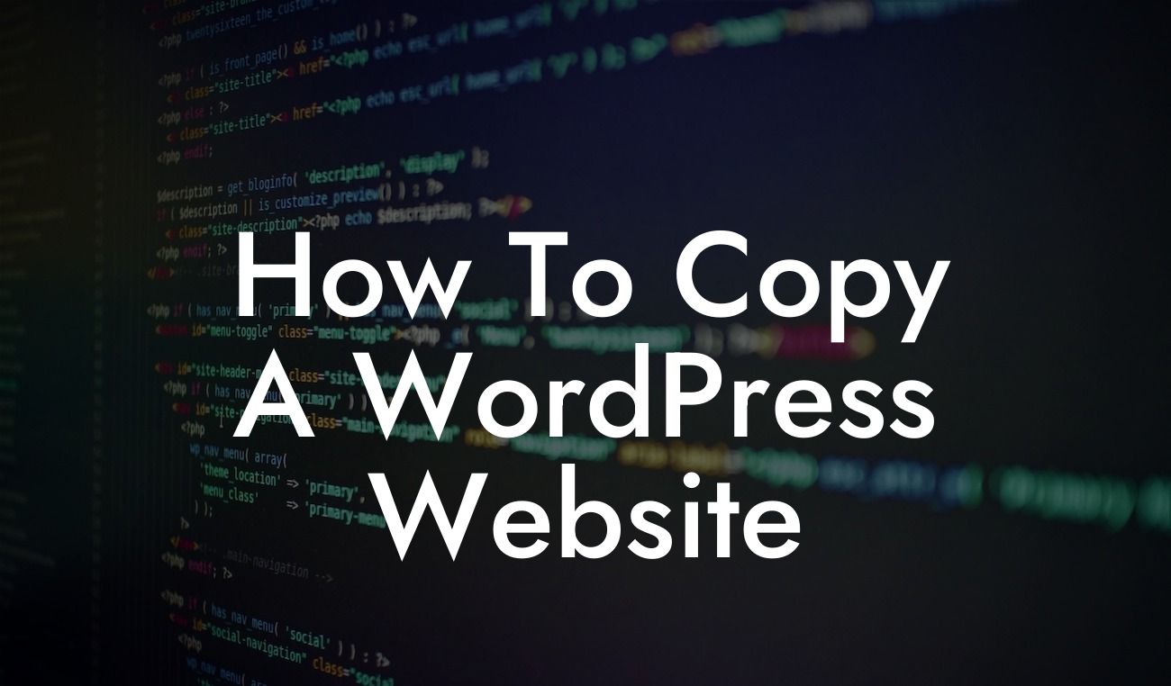How To Copy A WordPress Website
