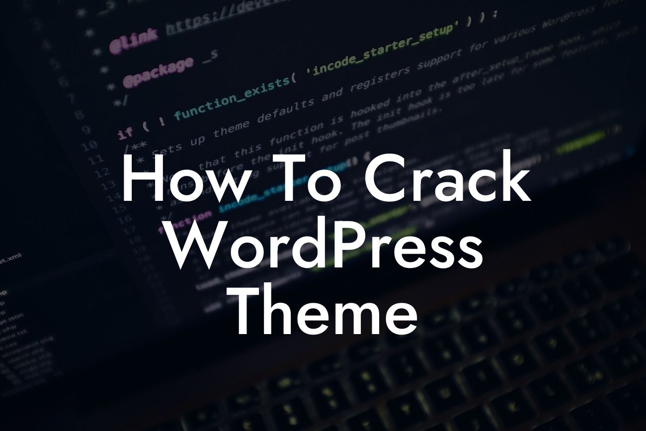 How To Crack WordPress Theme