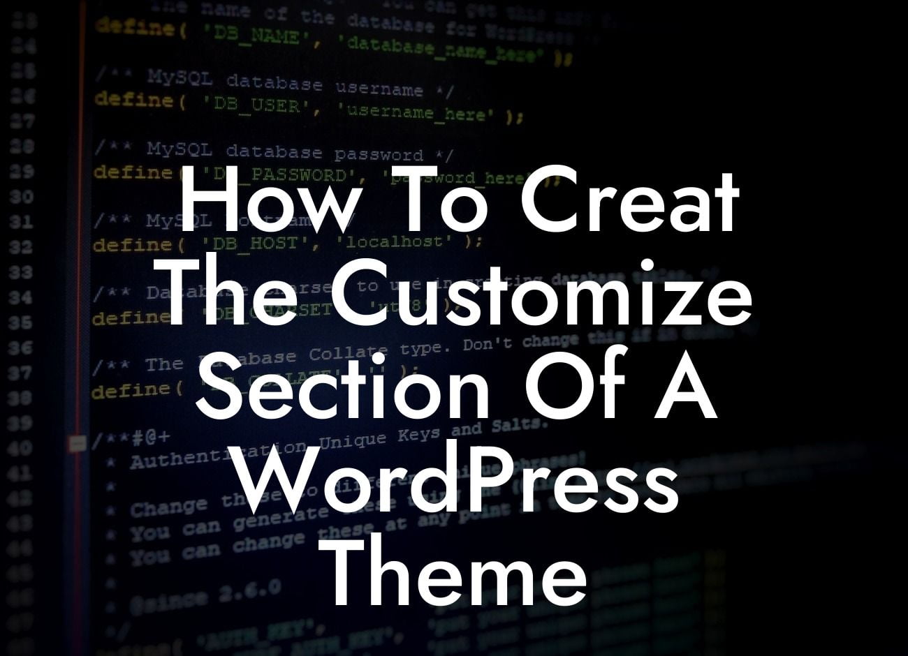 How To Creat The Customize Section Of A WordPress Theme