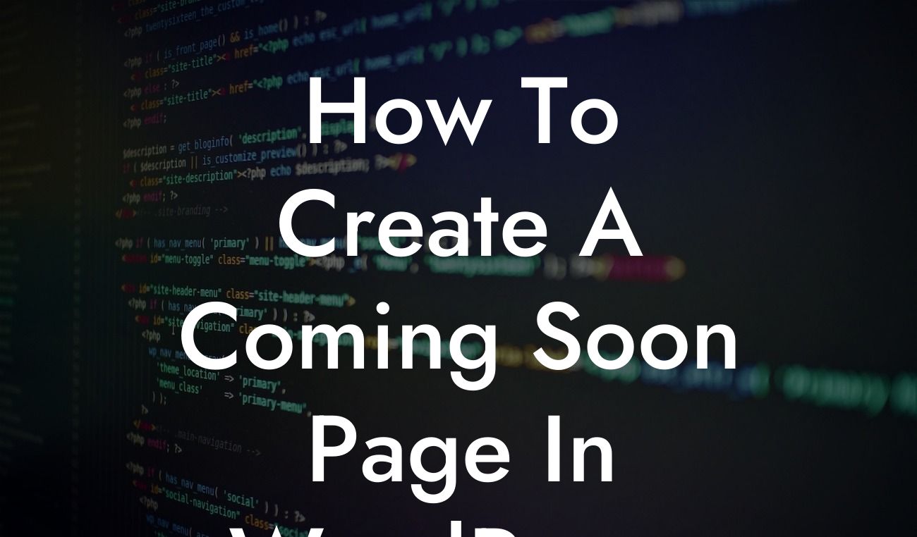 How To Create A Coming Soon Page In WordPress