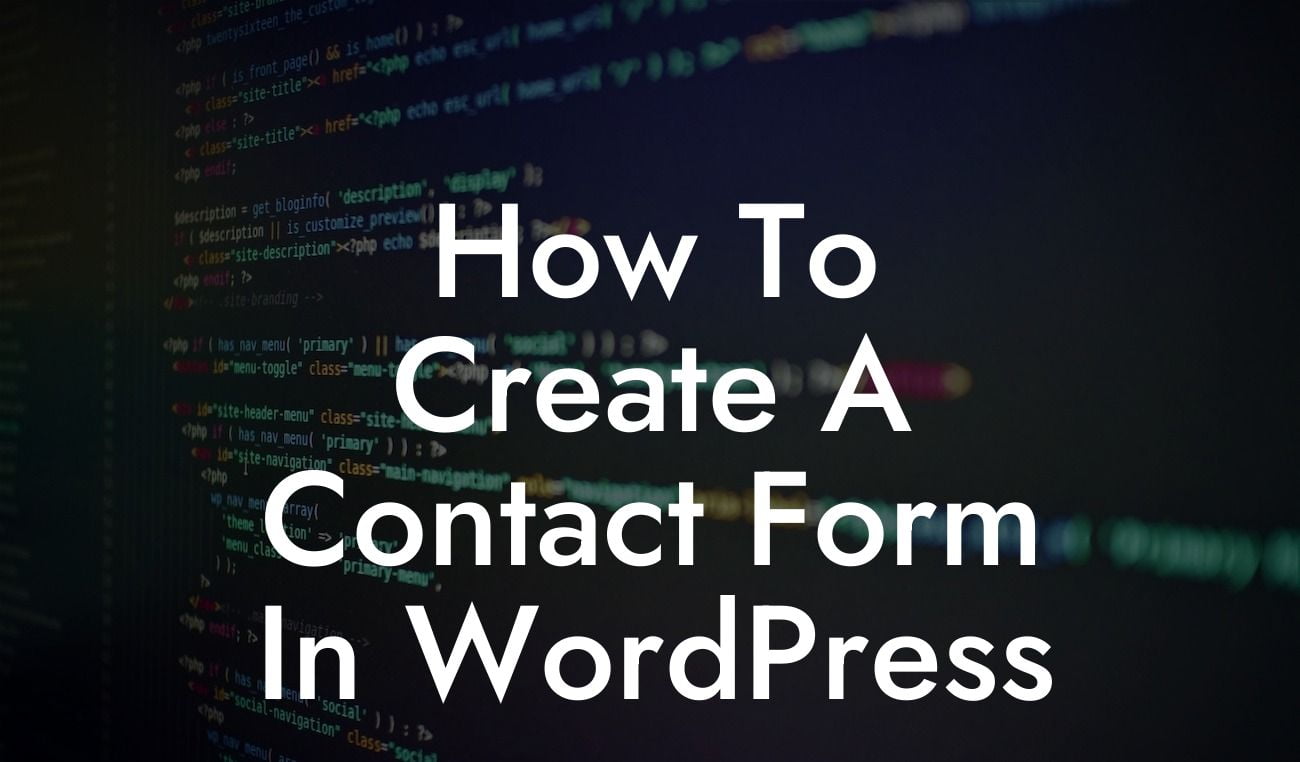How To Create A Contact Form In WordPress