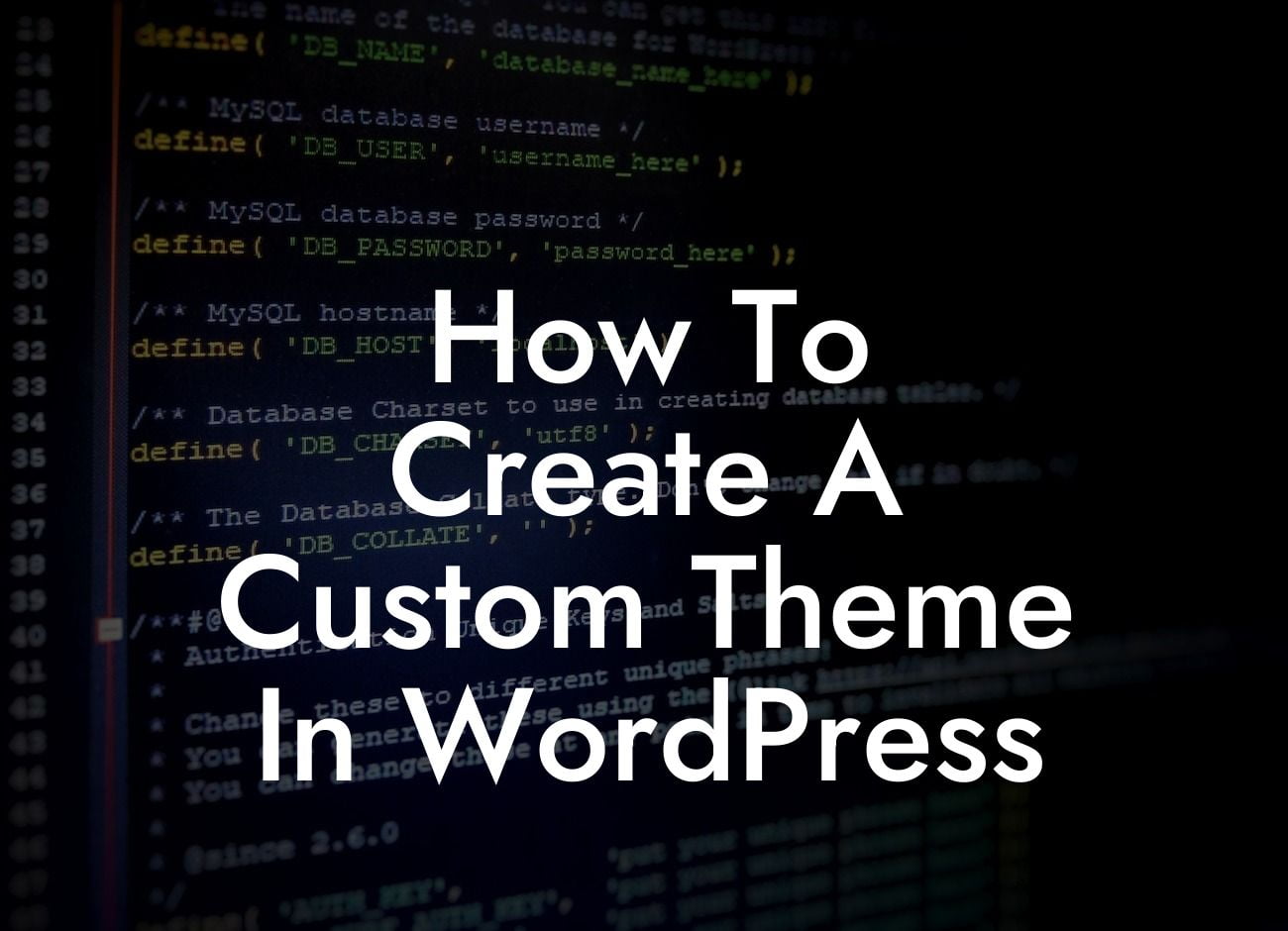 How To Create A Custom Theme In WordPress
