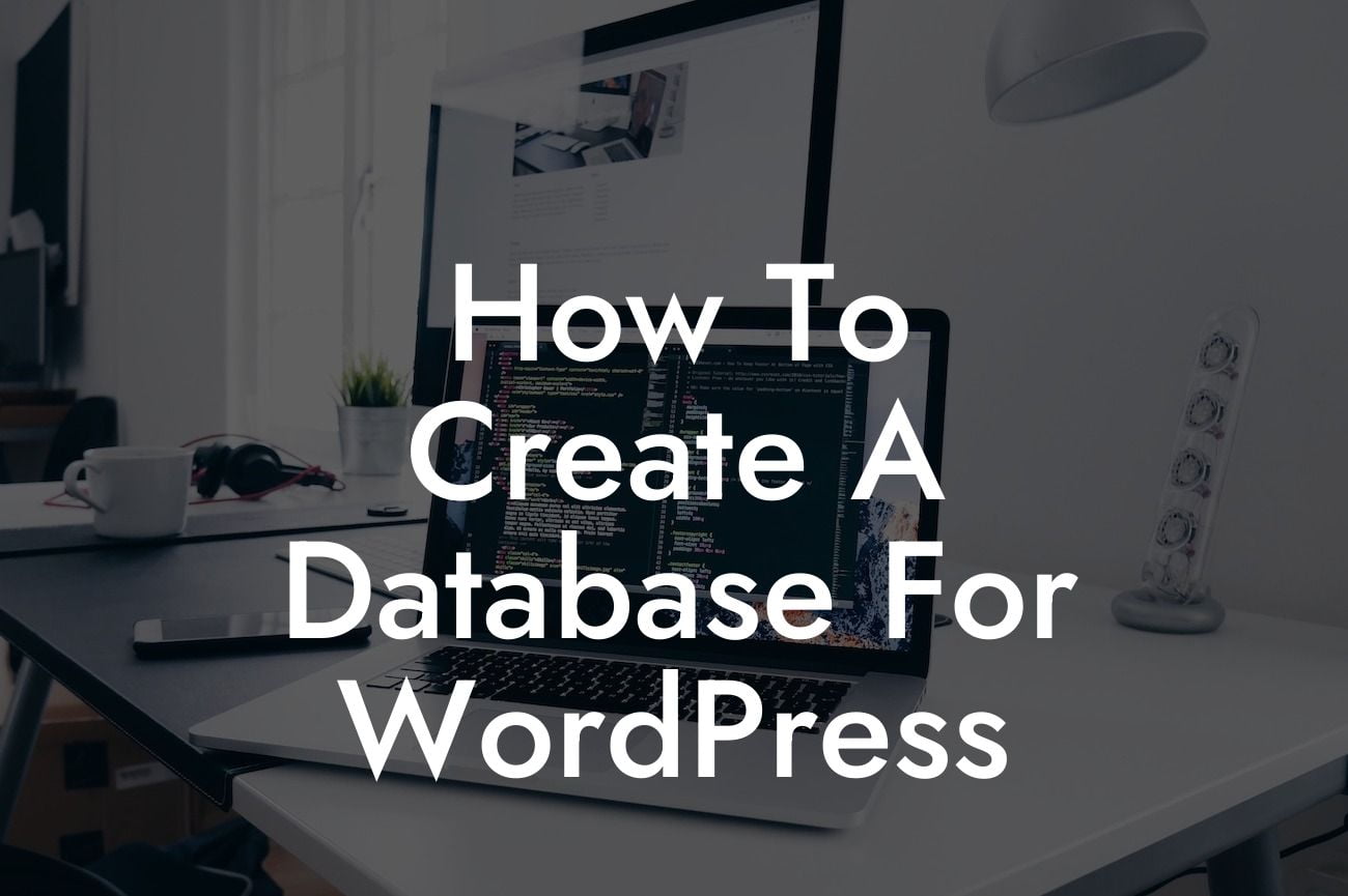How To Create A Database For WordPress