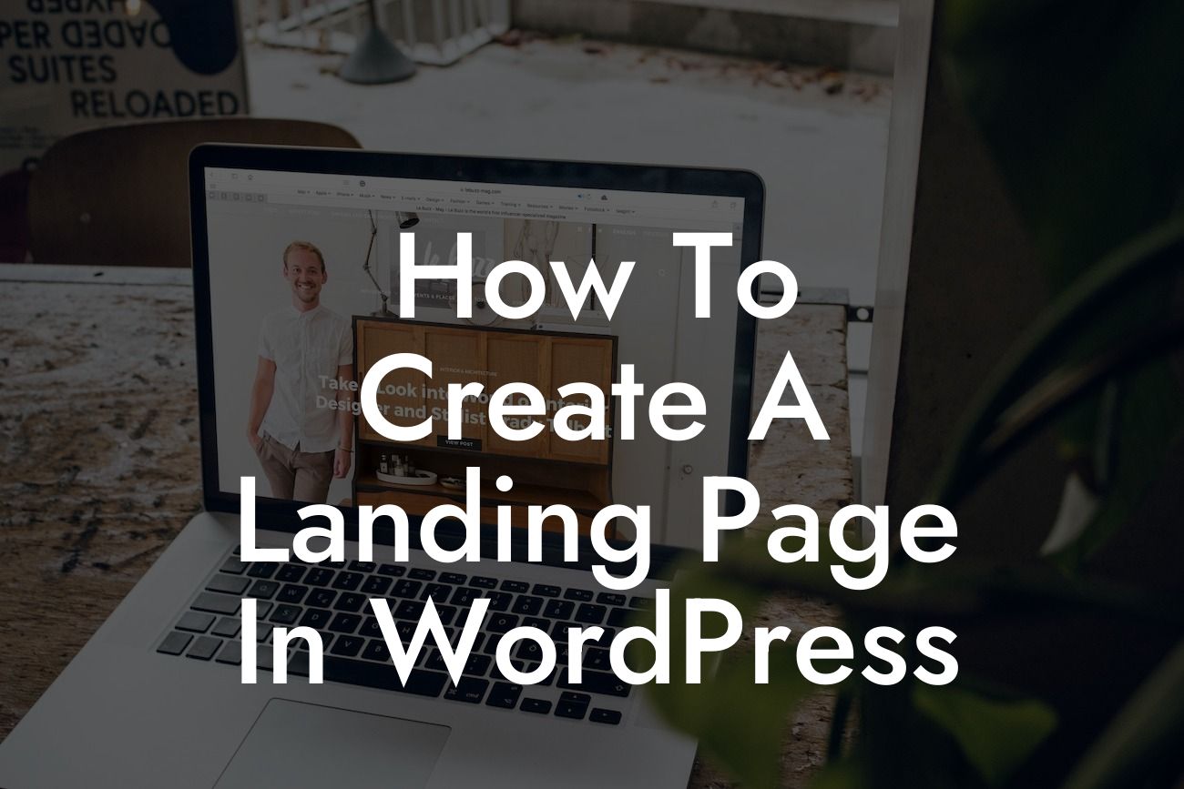 How To Create A Landing Page In WordPress