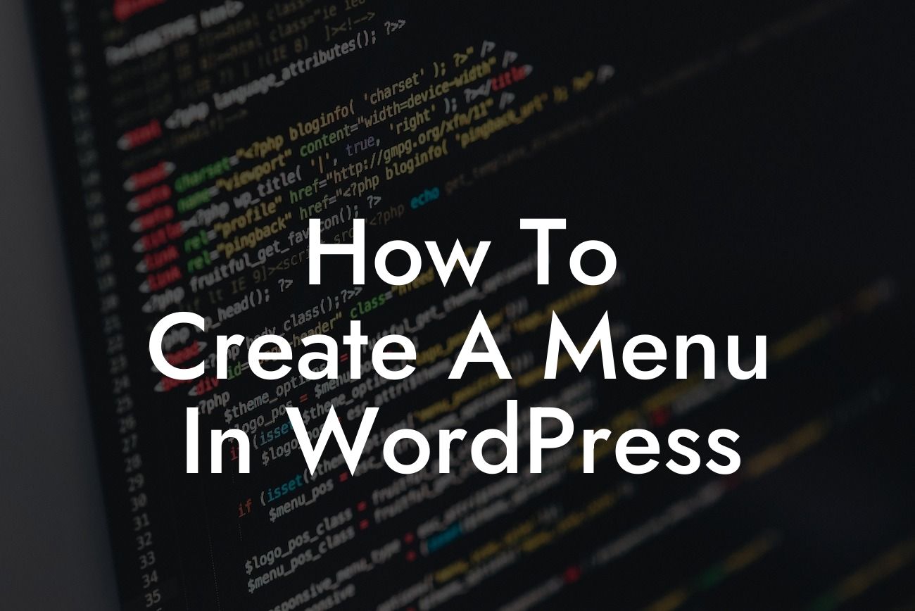How To Create A Menu In WordPress