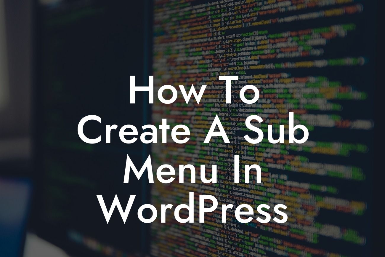 How To Create A Sub Menu In WordPress