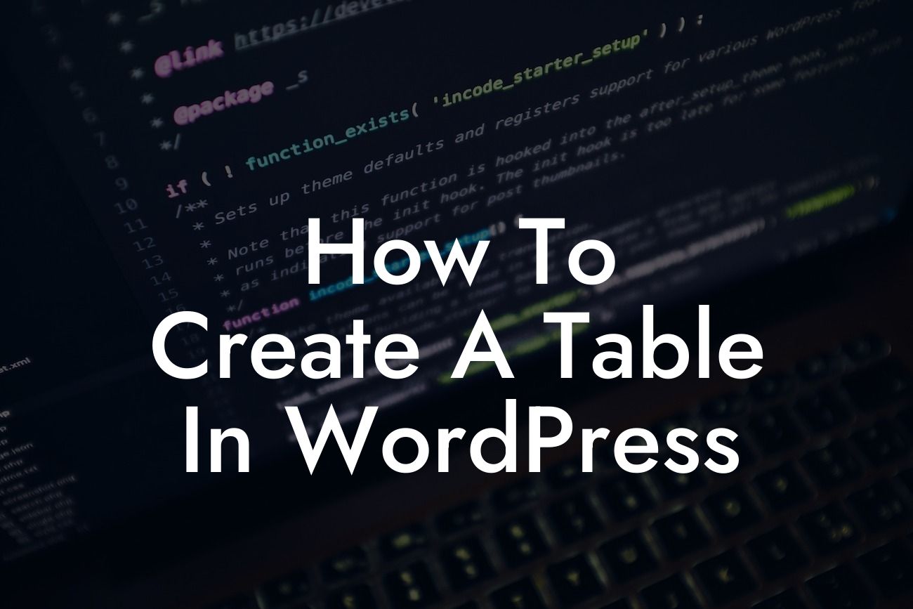 How To Create A Table In WordPress
