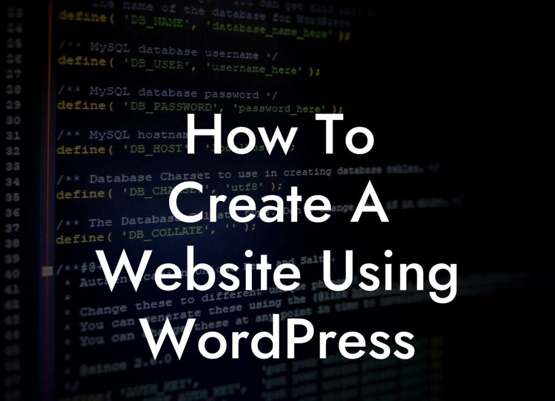 How To Create A Website Using WordPress