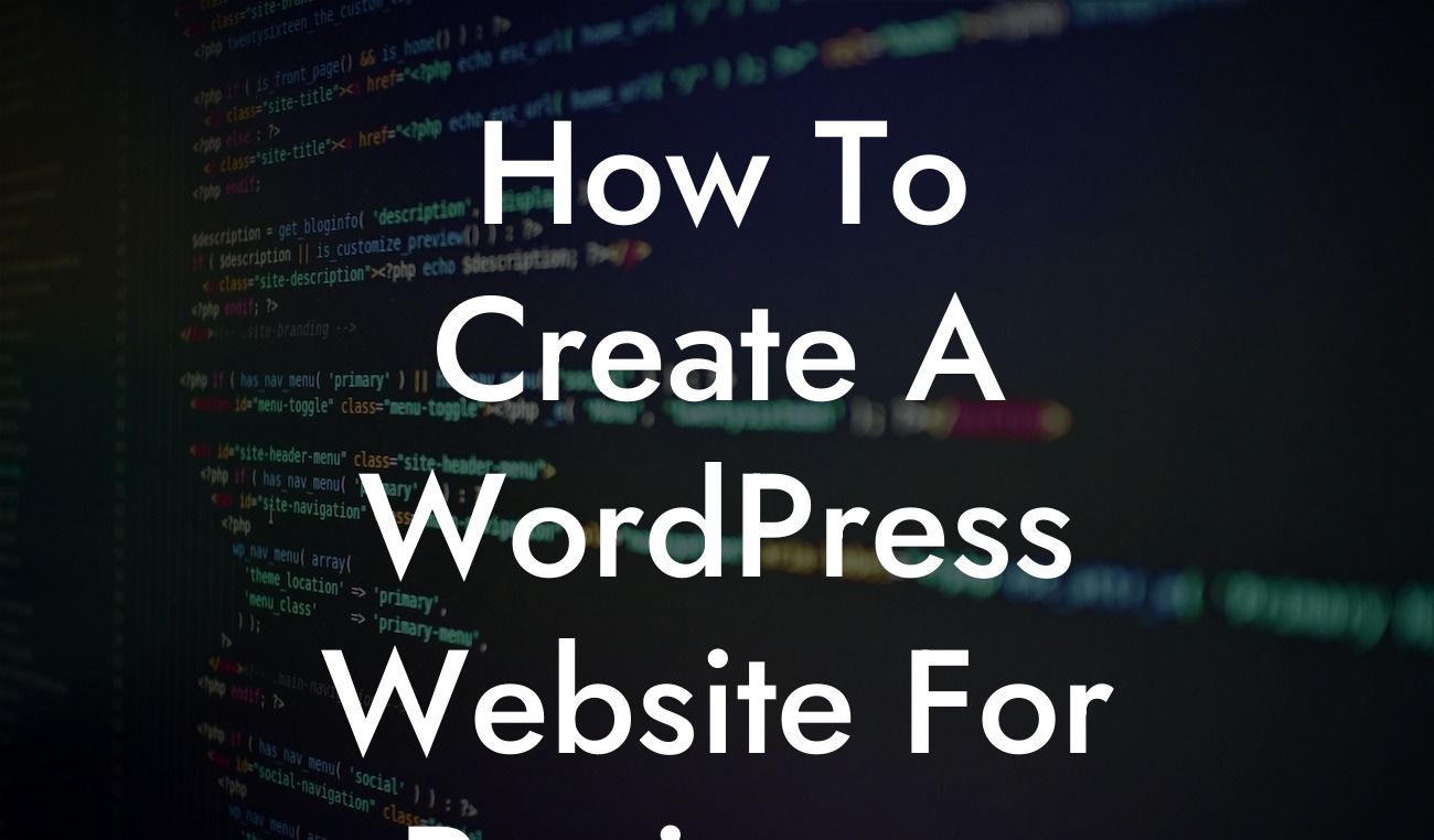 How To Create A WordPress Website For Beginners