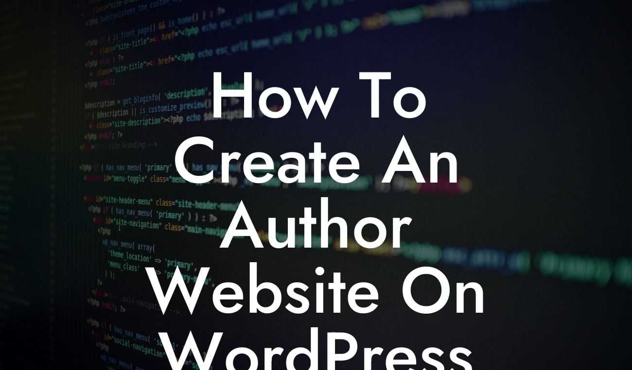 How To Create An Author Website On WordPress