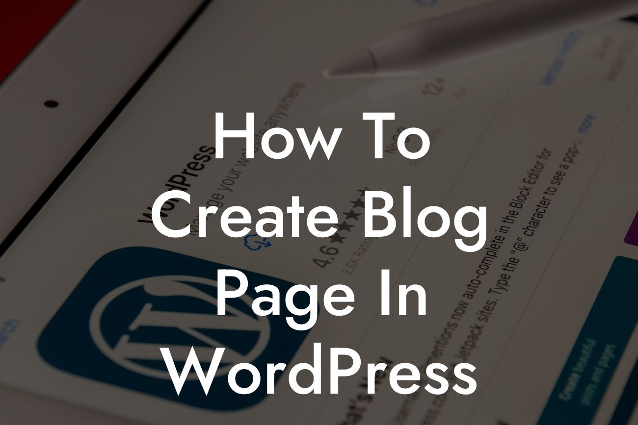 How To Create Blog Page In WordPress